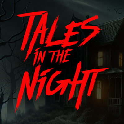 Tales in the Night